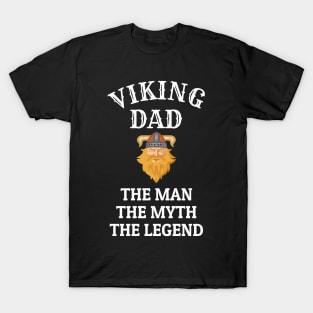 Viking Dad The Man The Myth The Legend T-Shirt